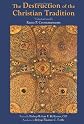 The Destruction of the Christian Tradition, Updated and Revised