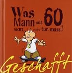 Geschafft! Was Mann mit 60 nicht mehr...