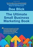 The Ultimate Small Business Marketing Book