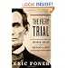 The Fiery Trial: Abraham Lincoln and American Slavery