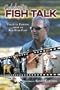 Celebrity Fish Talk: Tales from Fishing from an All-Star Cast