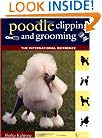 Poodle Clipping and Grooming: The International Reference (Howell Reference Books)