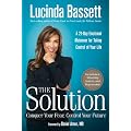 The Solution: Conquer Your Fear, Control Your Future