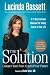 The Solution: Conquer Your Fear, Control Your Future