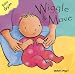 Wiggle and Move (Baby Gym) (Baby Gym)