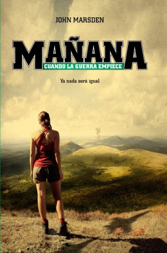 Mañana cuando la guerra empiece (FICCIÓN YA) (Spanish Edition)
