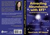 Attracting Abundance with EFT, 2nd edition (Emotional Freedom Techniques, 1)