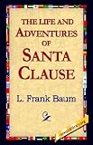 The Life and Adventures of Santa Clause