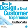 How to Design a Great Customer Experience