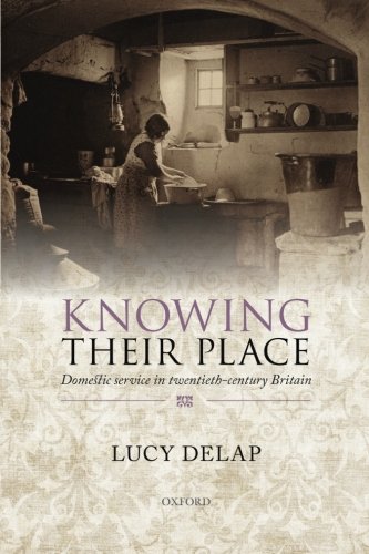 Knowing Their Place: Domestic Service in Twentieth Century Britain