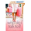 Who Do I Talk To? (Yada Yada House of Hope Series, Book 2)