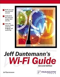 Jeff Duntemann's Wi-Fi Guide, Second Edition