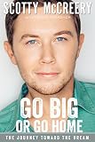 Read Go Big or Go Home: The Journey Toward the Dream on-line