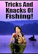 Tricks And Knacks Of Fishing