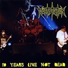 10 Years Live Not Dead