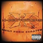 Built from Scratch by  The X-Ecutioners and X-Ecutioners 