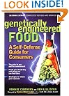 Genetically Engineered Food: A Self-Defense Guide for Consumers