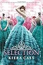 The Selection. by Kiera Cass
