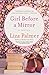 Girl Before a Mirror: A Novel