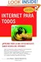Internet para todos (Spanish Edition)