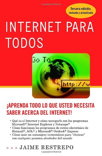 Internet para todos (Spanish Edition)