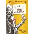 Neil Flambe and the Aztec Abduction: Neil Flambe Capers, #2