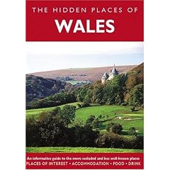 The Hidden Places of Wales (Travel Publishing)