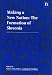Making a New Nation: The Formation of Slovenia