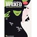 WICKED Piano / Vocal Selctions Songbook mit Bleistift -- Die beliebtesten Songs aus dem erfolgreichen Broadway-Musical arrangiert f�r Gesang, Klavier und Gitarre (Noten / sheet music)