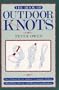 The Book of Outdoor Knots: Over 70 Knots for Use Outdoors