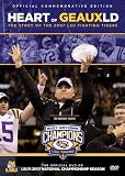 Heart of Geauxld: The Story of the 2007 LSU Fighting Tigers