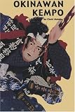 Okinawan Kempo Karate: Choki Motobu