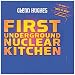 First Underground Nuclear Kitchen