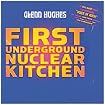 First Underground Nuclear Kitchen