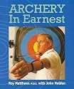 Archery in Earnest