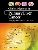 Clinical dilemmas in primary liver cancer