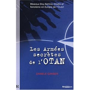 Les Armées Secrètes de l'OTAN : Réseaux Stay Behind, Opération Gladio et Terrorisme en Europe de l'Ouest