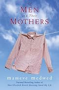 Of Men and Their Mothers