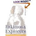 Eskimos and Explorers (Second Edition) by Wendell H. Oswalt