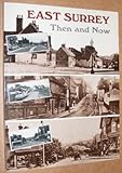 East Surrey then and now