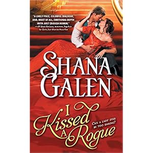 I Kissed a Rogue by Shana Galen