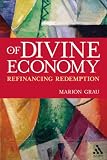 Of Divine Economy: Refinancing Redemption