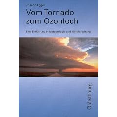 Vom Tornado zum Ozonloch