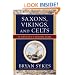 Saxons, Vikings, and Celts: The Genetic Roots of Britain and Ireland