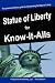 Search : The Statue of Liberty for Know-It-Alls