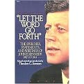 Let the Word Go Forth (The Speeches, Statements, and Writings of John F. Kennedy 1947 to 1963) (Reprint) (Paperback)