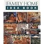 Taunton's Family Home Idea Book (Idea Books)