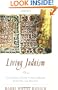 Living Judaism: The Complete Guide to Jewish Belief, Tradition, and Practice