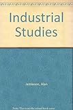 Industrial studies : a coursebook for economic, industrial, commercial and :understanding industry: courses