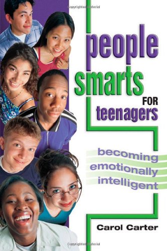 People Smarts for Teens: Becoming Emotionally Intelligent
